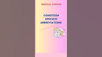Medical Coding Condition Specific Abbreviations #medicalcoding #shorts
