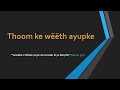 THOOM KE WËËTH AYUPKE THOOM KE WËËTH AYUPKE