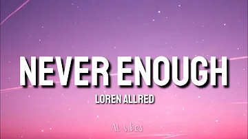 Loren Allred - Never Enough (Lyrics)