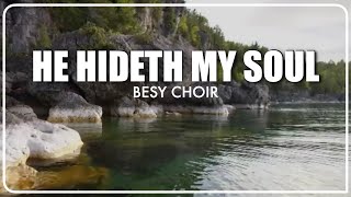 He Hideth My Soul | Lyrics | Choir | Fanny J. Crosby | BESY Choir