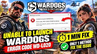 How to Fix Unable to launch WARDOGS error code WD L020 News