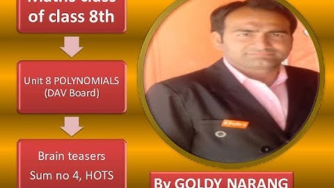 class 8th/DAV maths/unit 8th/#polynomials/#brain teasers/sum no 4 and HOTS/#goldy narang/part 12