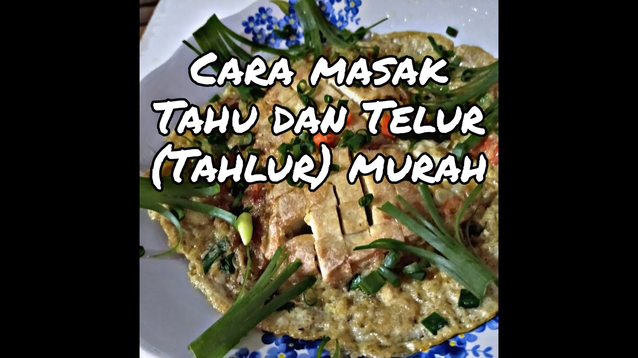 Cara masak tahu telur mudah | 2020 - YouTube