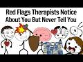 Red Flags Therapists Notice About You But Never Tell You