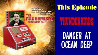 Randomiser #209 - Thunderbirds: Danger at Ocean Deep