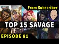 Mobile Legends TOP 15 SAVAGE Moments Episode 81 ● FULL HD