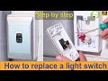 How to replace a faulty light switch  step by step