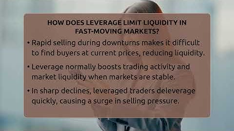 How Does Leverage Limit Liquidity In Fast-moving Markets? - Stock and Options Playbook