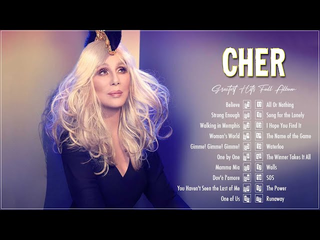 Cher Greatest Hits Full Album 2021 ♫ The Very Best of Cher ♫ Cher Best Songs ♫ Cher Love Songs 2022 class=