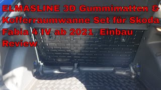ELMASLINE 3D Gummimatten & Kofferraumwanne Set für Skoda Fabia 4 IV ab 2021  Einbau Review