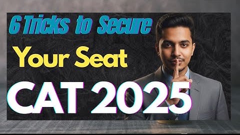 “CAT 2025 Exam Strategy: 6 Tricks to Secure 99+ Percentile”