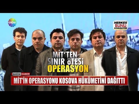 MİT'in operasyonu Kosova hükümetini dağıttı