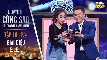 Trò chơi Giai điệu E...E... | Tập 16 - P4 | Đêm Tiệc Cùng Sao