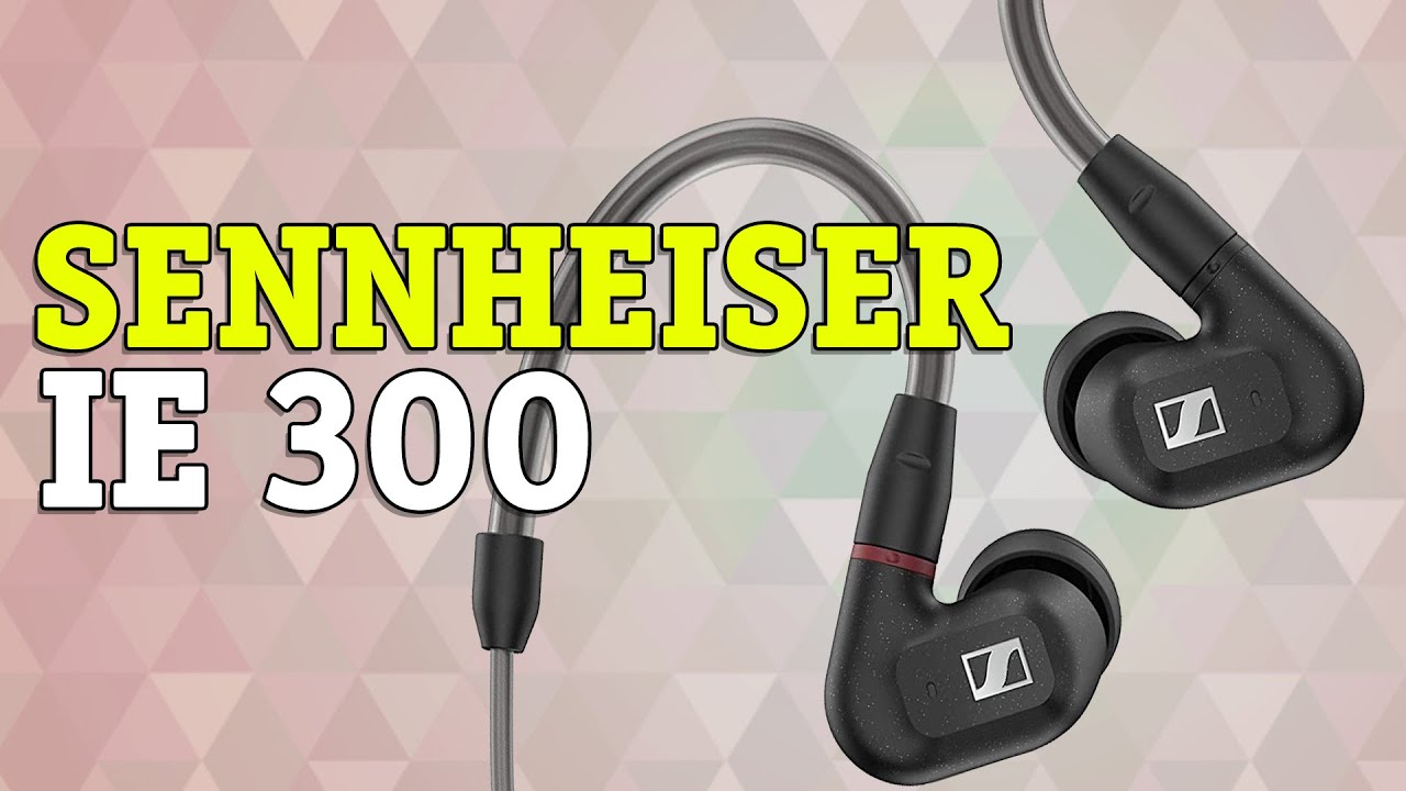 Наушники Sennheiser IE 300 (509104) купить в интернет-магазине