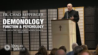 Voices in Virtue Lectures: Fr. Chad Ripperger — Demonology Function & Psychology