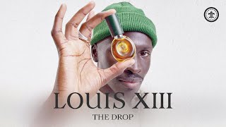 Discover The Drop, Heritage And Emotion Condensed Down Into A Single Instant I Louis Xiii Cognac