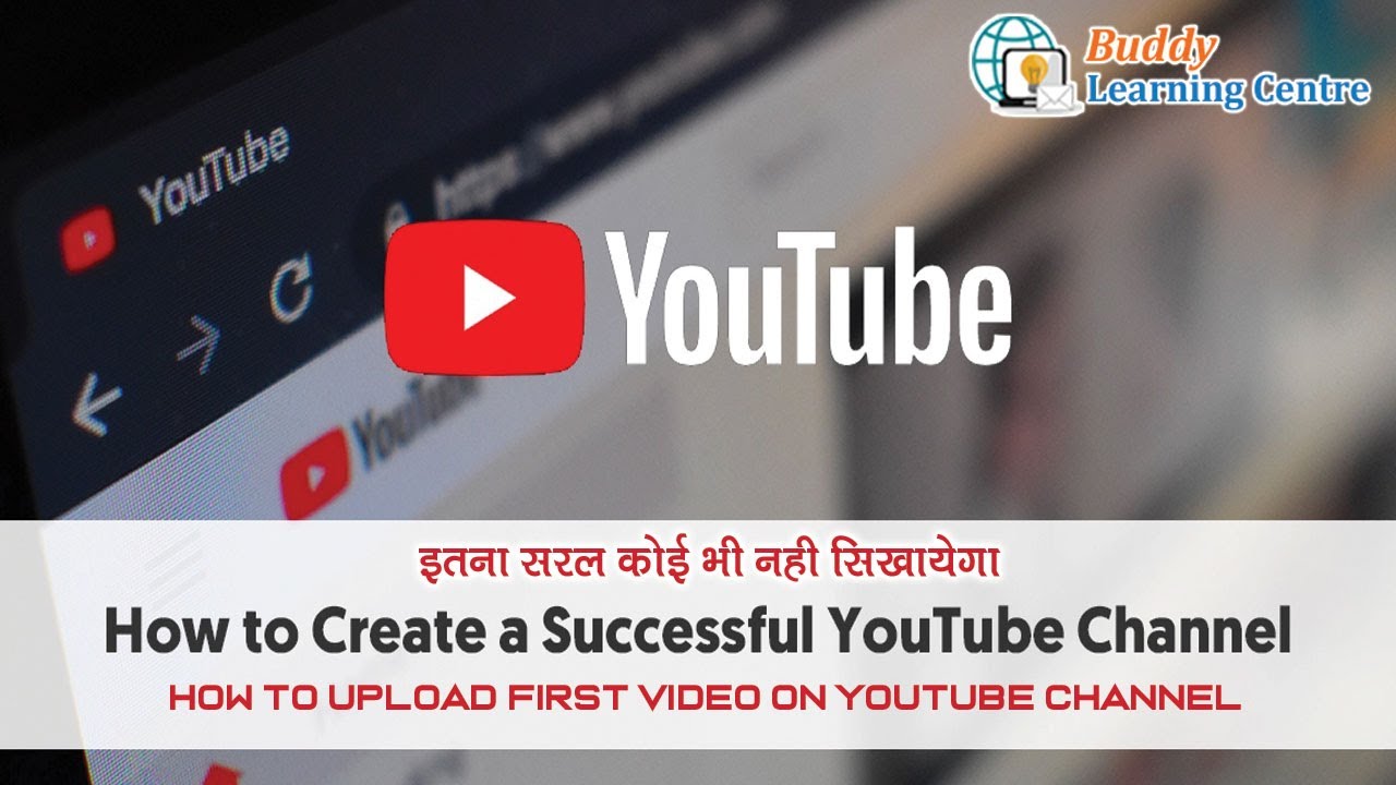Learn YouTube Channel Create in Hindi, Verify, How to Video Upload