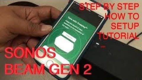 Sonos Beam Gen 2 : How To Set Up (step by step tutorial)