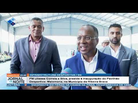 PM  preside à inauguração do Pavilhão Desportivo- Maiomona, no Município daRibeira Brava