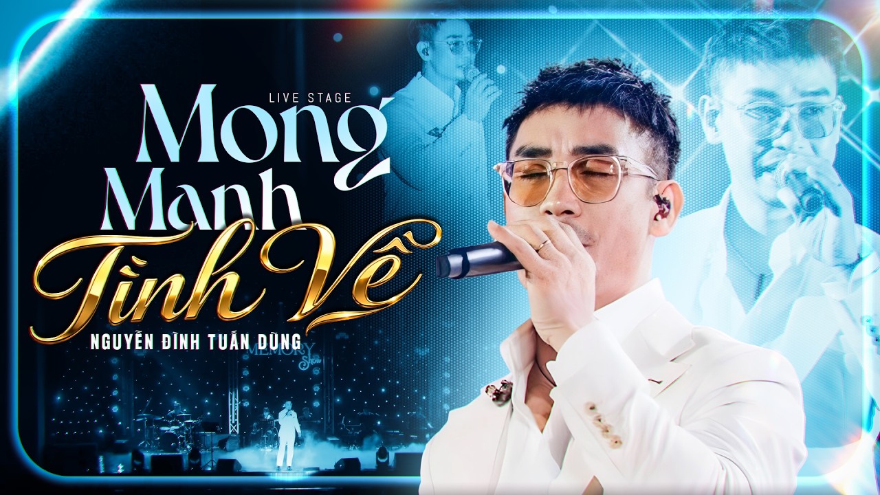 Nguyễn Đình Tuấn Dũng Live “Mong Manh Tình Về” – Khoảnh Khắc Gây Xúc Động