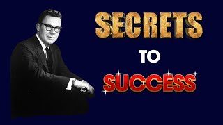 Earl Nightingale - SECRETS To SUCCESS | How to get what you want!