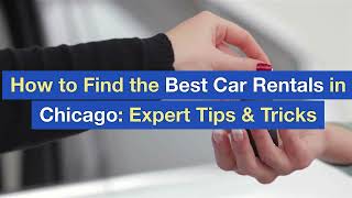 How to Find the Best Car Rentals in Chicago