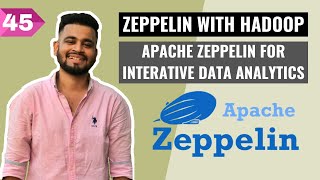 Introducing Apache Zeppelin | A web-based notebook for Big Data analytics | Hadoop Full Course