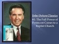 John Osteen Classics #1: The Full Power of Pentecost Comes to a Baptist Church