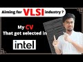 Why my CV got Selected in Intel| How to Make a CV | Semiconductor industry | Hardware Engineer