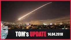 Tom's Update KW15/18 - Militärschlag gegen Syrien hat begonnen!