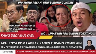 KDM TEMUI KADES VIRAL‼️ONO SURONO KERINGAT DINGIN, PRAMONO ANUNG JADI PENONTON KANG DEDI MULYADI.