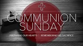 Communion Sunday