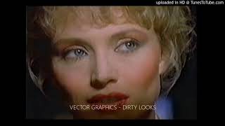 VECTOR GRAPHICS - DIRTY LOOKS