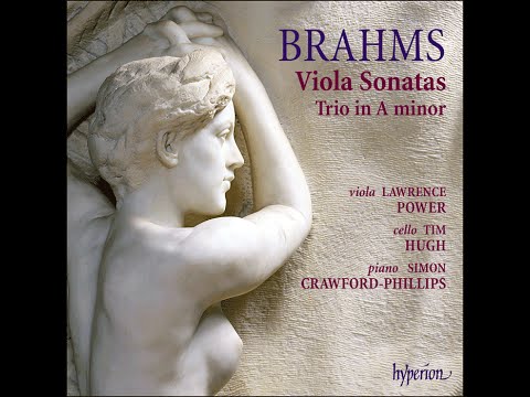 Johannes Brahms—Viola Sonatas—Lawrence Power (viola), Simon Crawford-Phillips (piano)