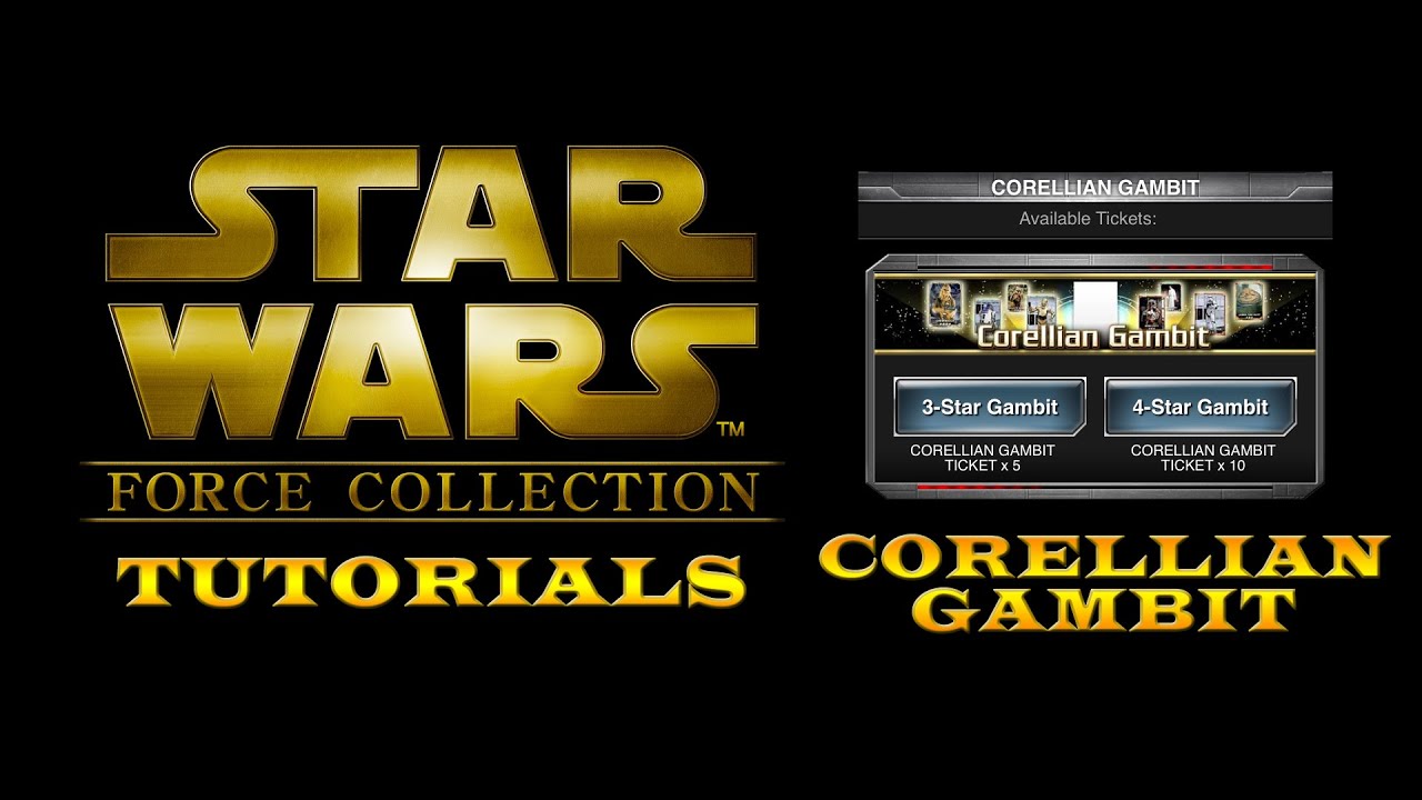Star Wars: Force Collection Tutorials - Corellian Gambit - YouTube