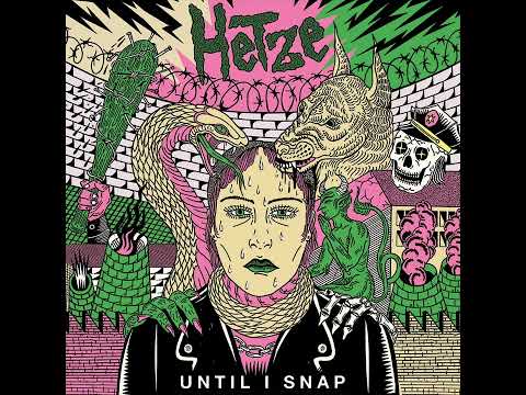 Hetze — Hetze - Until I Snap (Full Album)