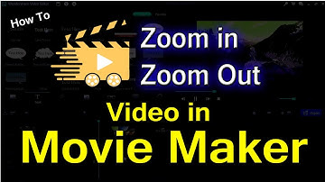 how to zoom in zoom out video in movie maker