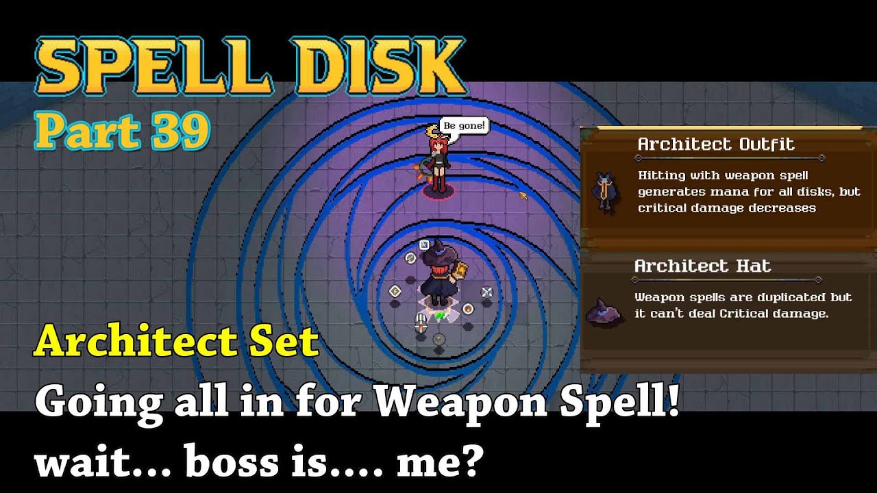 Spell Disk - Part39 - Architect Set Going all in for Weapon Spell! wait ...