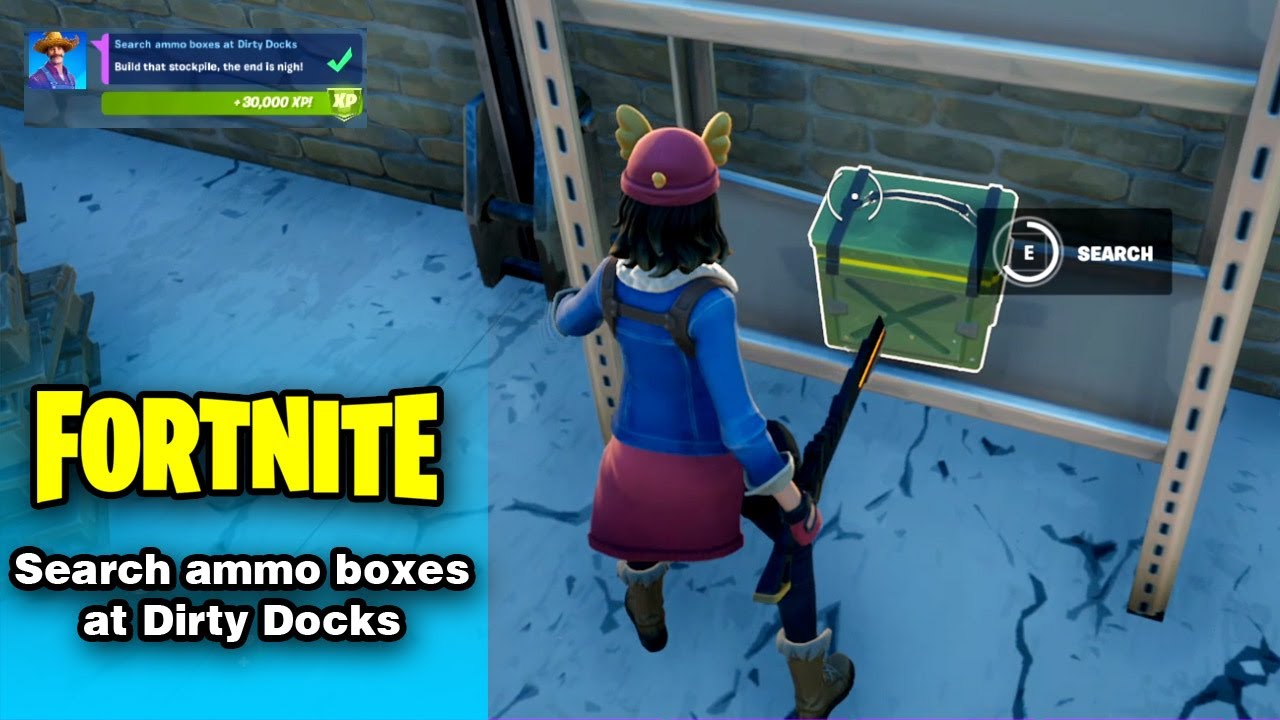 Search ammo boxes at Dirty Docks Week 12 Epic Quest Fortnite YouTube