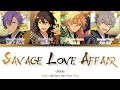 「 ES!! 」Savage Love Affair - UNDEAD [KAN/ROM/ENG]