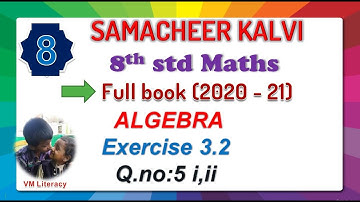 8th std maths full book / ALGEBRA / Exercise 3.2 Q.no: 5 i,ii / samacheer  kalvi 2020-21