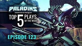 Paladins - Top 5 Plays - Episode 123