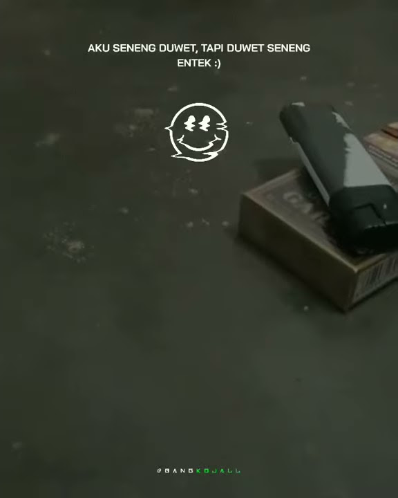 story' wa aku seneng duwit tapi duwit seneng entek