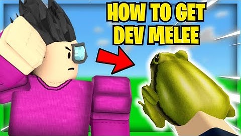 HOW TO GET FROG DEV MELEE IN ARSENAL
