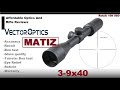 Vector Matiz 3-9x40 review: best budget 3-9x40