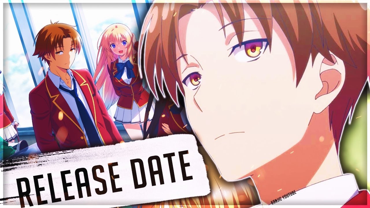 Animemes Nation - Classroom of the Elite Season 2 will release in 3  MONTHS!🔥 • Season 2 in July 2022 • Season 3 in 2023