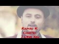 Kamal K Chhetri I Love You Audio Lyrics