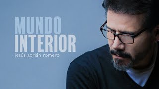 Jesús Adrián Romero | Mundo interior | Origen y Esencia chords