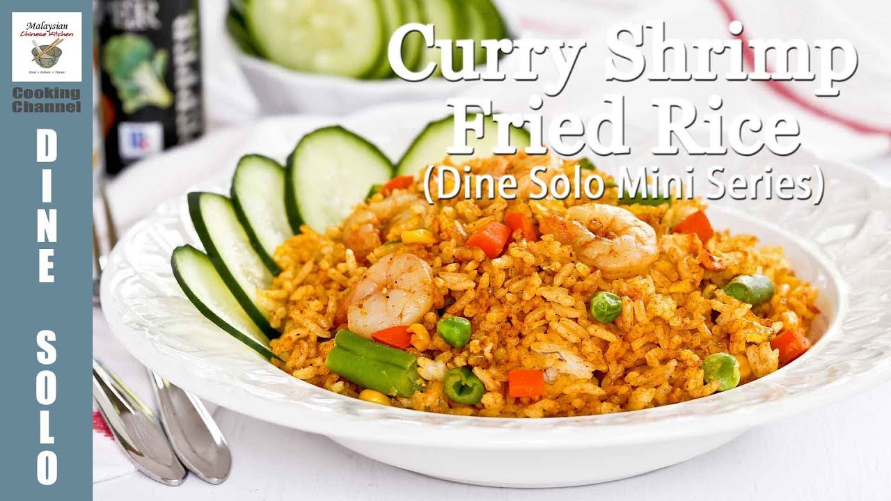 Curry Shrimp Fried Rice Malaysian Chinese Kitchen YouTube