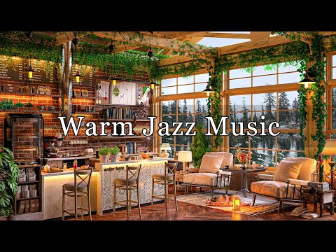 Warm Jazz Music to Studying, Work ☕ Cozy Coffee Shop Ambience ~ Relaxing Jazz Instrumental Music